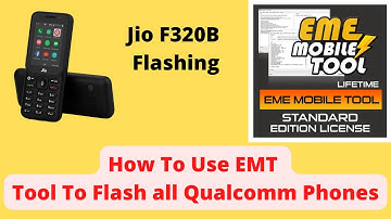 How To Flash Qualcomm Phones Using EMT Tool / Jio F320B  Flashing EMT Tool / Jio EDL Key