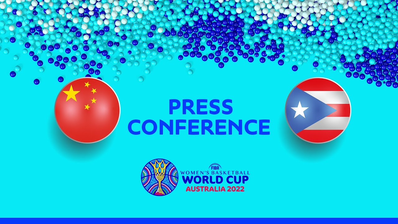China v Puerto Rico - Press Conference