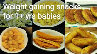 1+ yrs weight gaining baby food - Snacks recipes for babies - Baby food recipe - Baby snacks