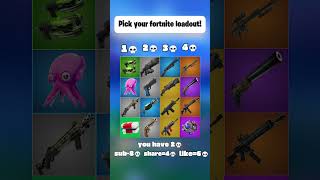 Pick Your Fortnite Loadout