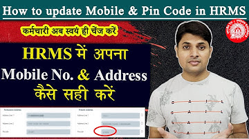 How to update Address and Mobile Number in HRMS | Update Pin code | Ravi Jorwal