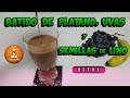 Batido nutritivo y detox de plátano, uvas y semillas de lino, o linaza Sin azúcar/@ampisrecetas