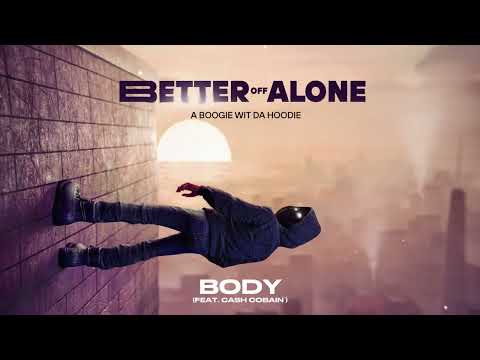 A Boogie Wit da Hoodie - Body (feat. Cash Cobain) [Official Audio]