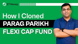 Cloning The Parag Parikh Flexi Cap Fund | ET Money
