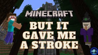 Modded Minecraft Gave Me A Stroke