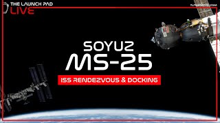 LIVE! Soyuz MS-25 ISS Docking