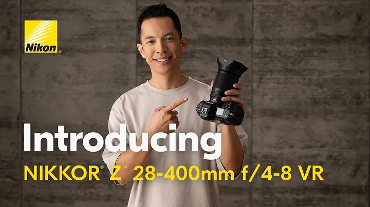 First Look at the new NIKKOR Z 28-400mm f/4-8 VR | All-in-One, Full-Frame Superzoom Lens - 天天要闻
