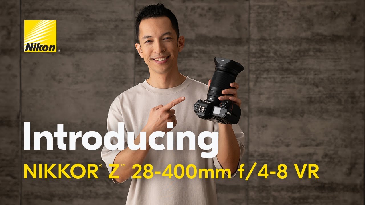 First Look at the new NIKKOR Z 28-400mm f/4-8 VR | All-in-One, Full-Frame Superzoom Lens