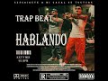 🔥 TRAP BEAT 2025 | Luar La L x Anuel AA Type Beat – "HABLANDO" (Hard 808s, Dark Vibes)