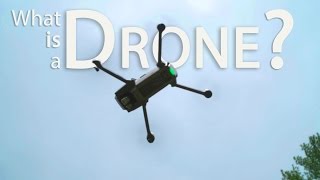 What Is A Drone?