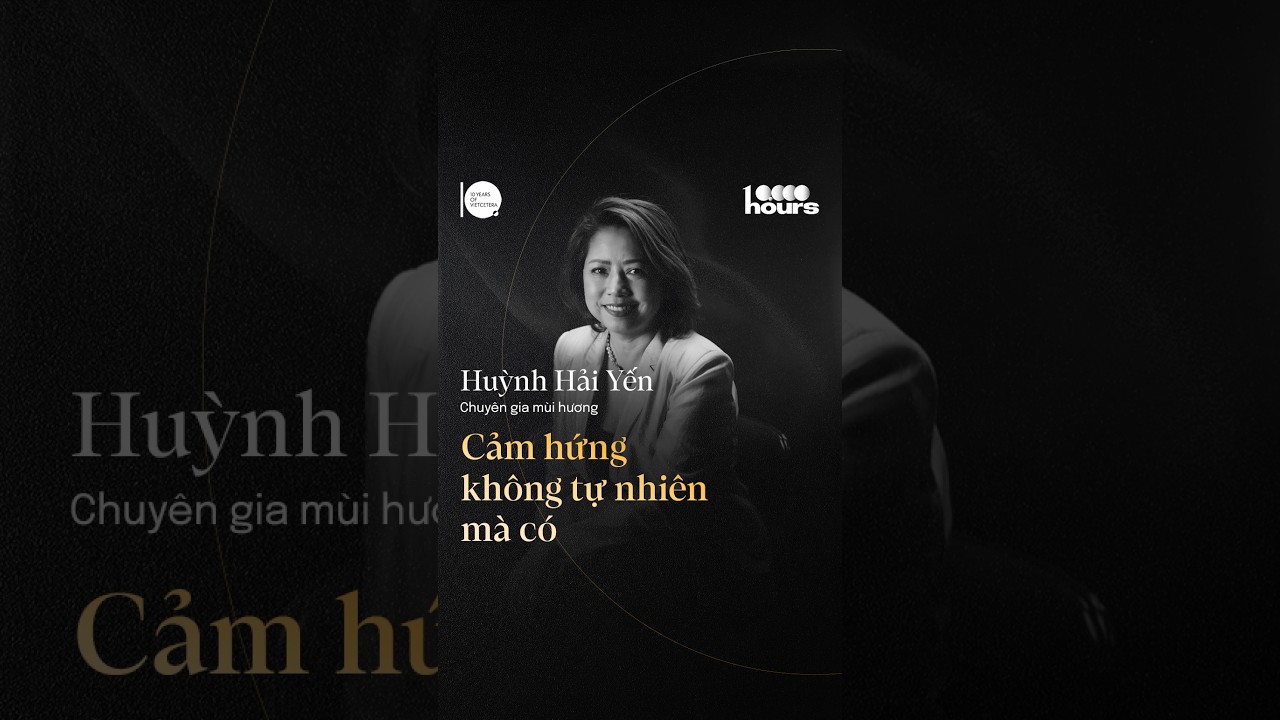 Cảm hứng không tự nhiên mà có | Bài học sau 10.000 giờ điều chế mùi hương