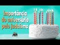 Importância do aniversário pelo judaísmo -  Programa Láma Rabino 168