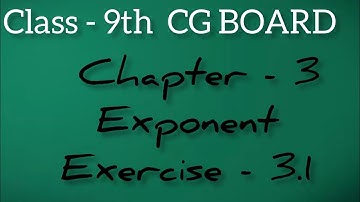 Class 9th Maths || CG BOARD || Ch - 3 || Exponent || Ex - 3.1 || #chapter2 #9thmaths #exponent