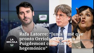 Latorre sobre la política catalana: "Junts teme que Orriols sustituya a Puigdemont como líder"