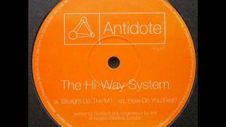 The High Way System - Straight Up The M1 Ant 005