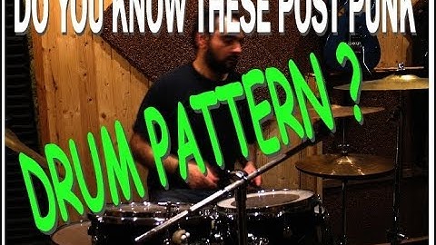 5 Post-Punk drum pattern....do you know them?