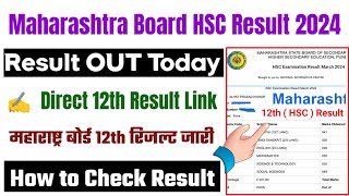 HSC Result 2024 🔴 HSC Result 2024 Maharashtra Board Kaise Dekhe !!Maharashtra Board 12th Result 2024