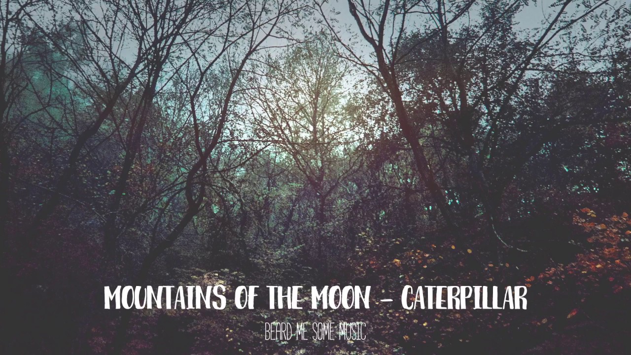 Mountains Of The Moon Caterpillar YouTube mountains-of-the-moon-caterpillar-youtube