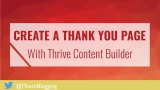 How To Create A 3 Step Thank You Page With Thrive Content Builder