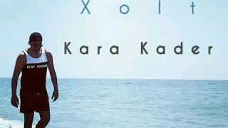 Xolt - Kara Kader