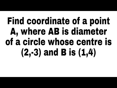 वीडियो: वृत्त में किसी बिंदु के निर्देशांक कैसे ज्ञात करें