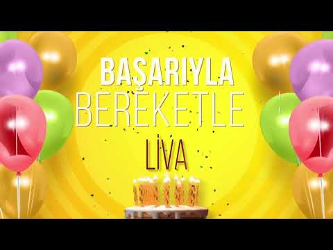 İyi ki doğdun LİVA - İsme Özel Doğum Günü Şarkısı (FULL VERSİYON)