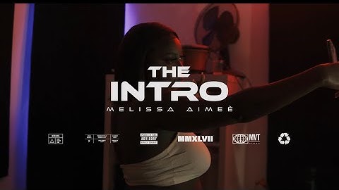Melissa Aimeé - The Intro (Official Music Video)