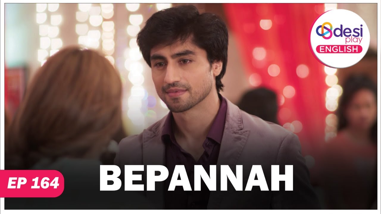 BEPANNAH | Full Episode 164 |  | Desi Play-English