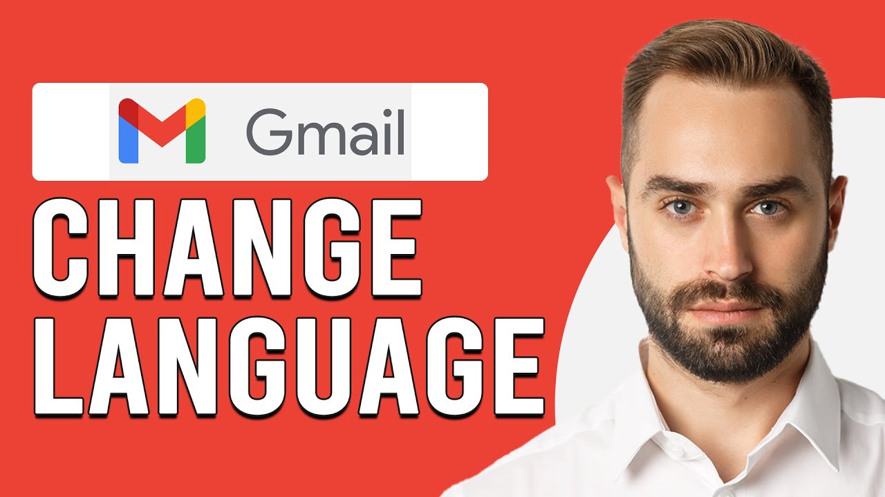 How To Change Language On Gmail (How Do I Change My Gmail Language?)