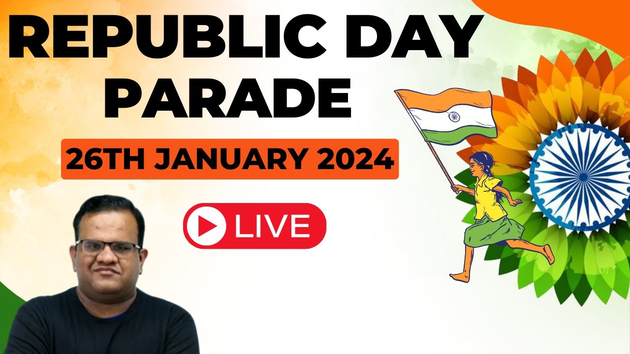 HAPPY REPUBLIC DAY 2024 LIVE PARADE ASHIRWAD SIR YouTube