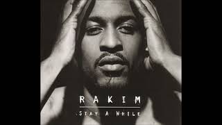 Stay A While - Rakim