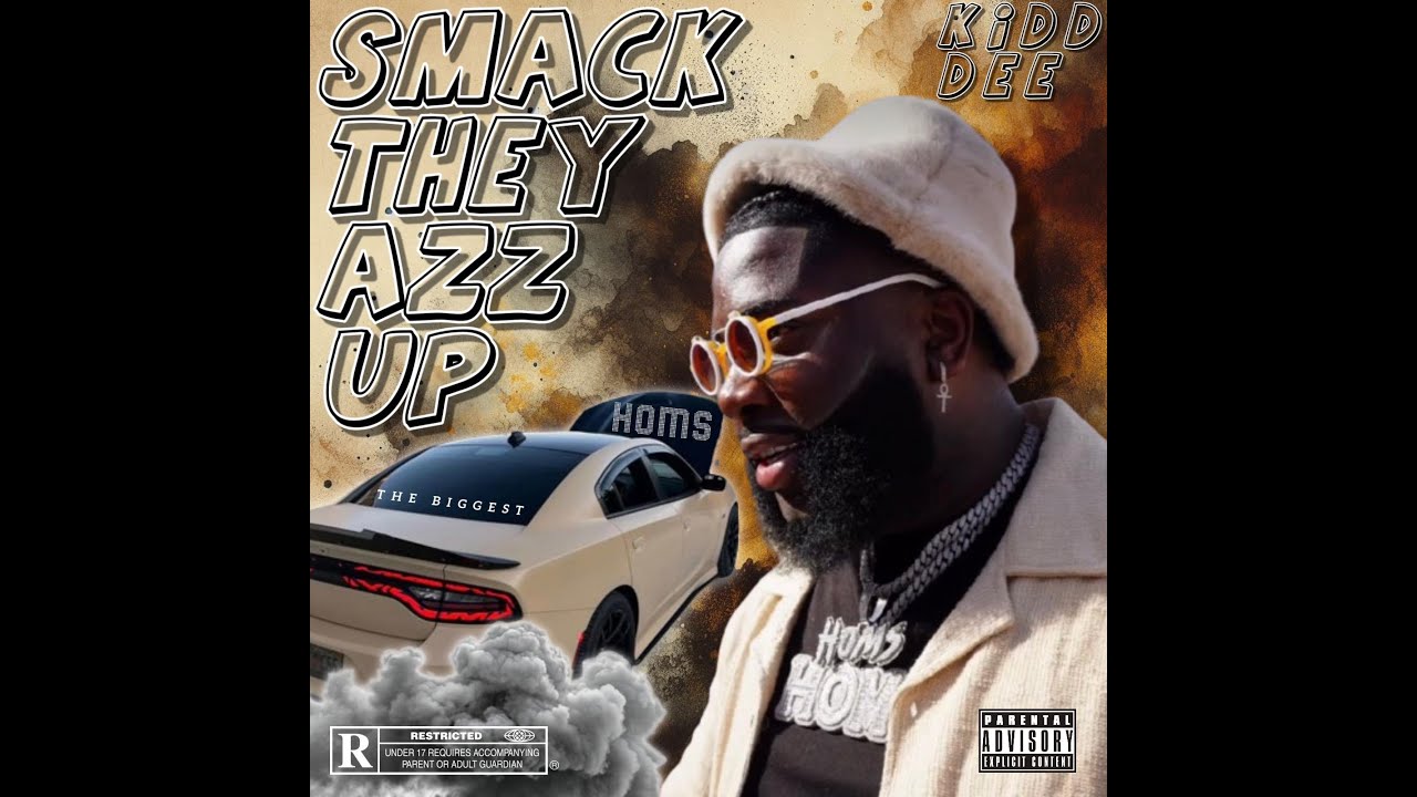 Kidd Dee Smack They Azz Up