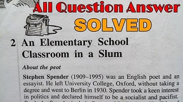 An Elementary School Classroom in a Slum | All Question Answer Solved | Class 12 English Poem NCERT