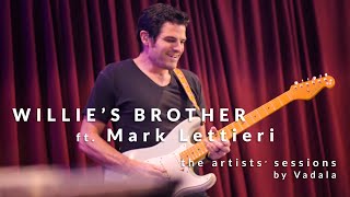 Willie's Brother Ft. Mark Lettieri - The Artists' Sessions by Vadala