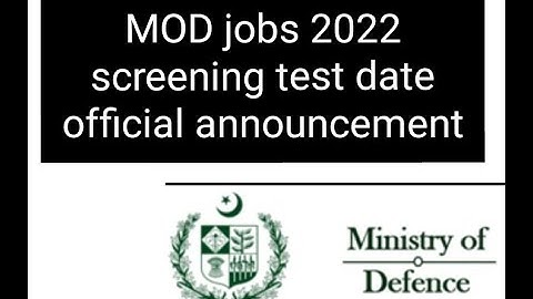 mod screening test date announcement  | mod jobs 2022 latest update  | www.recruitment.com.pk