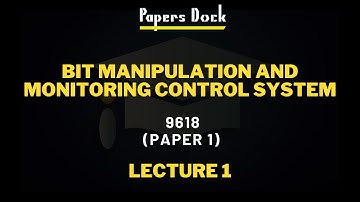 Bit Manipulation And Monitoring & Control System | Lecture 1 | Paper 1