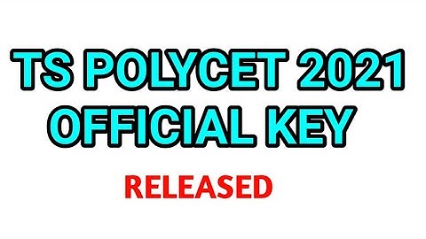 Ts Polycet Official Key 2021|Ts polycet 2021  key released| Ts polycet 2021 answers