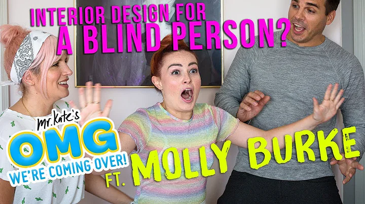 Interior Design For A Blind Person? Ft. Molly Burke x OMG Were Coming Over