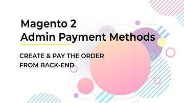 Magento 2 Admin Payment Method