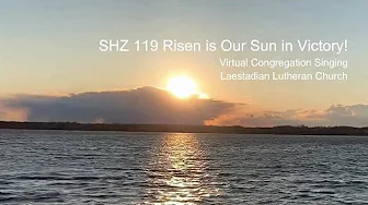SHZ 119 Risen is Our Sun in Victory SHZ 119 Risen is Our Sun in Victory