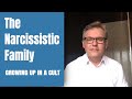 The narcissistic family  growing up in a cult