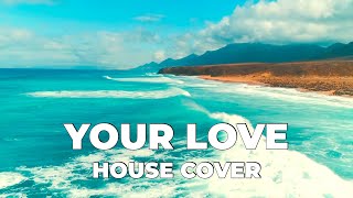 Dinah Eastwood - Your Love (House Cover) 🌴 Original By The Outfield