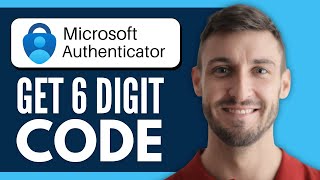 How To Get Microsoft Authenticator 6 Digit Code Step-By-Step