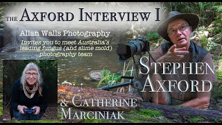 The Axford Interview Part One - Photographing Fungi