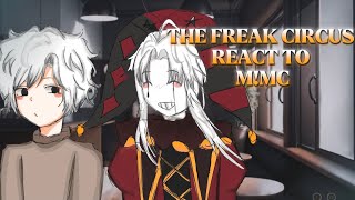 The freak circus react to m!mc [pt1] 
