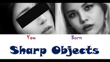 [karaoke] Sharp Objects-Sorn ft. You 2 members/duet