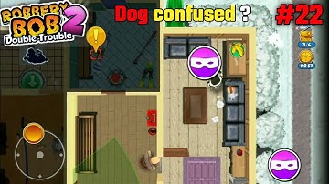 Robbery Bob 2 Pilfer Peak Level 6 with 3-stars (Android/ IOS) walkthrough #22