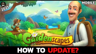Easily Update Gardenscapes App: How to Update Gardenscapes on Mobile? screenshot 5