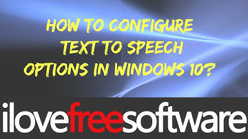 How To Configure Text to Speech In Windows 10 (change voice, speed)