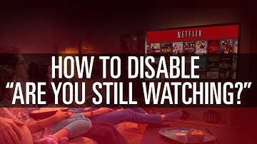 Disable "Are You Still Watching?" in Netflix (Updated 2017)